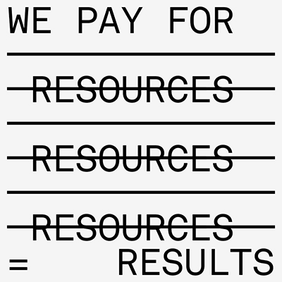 Manifest #6 We pay for results, not resources